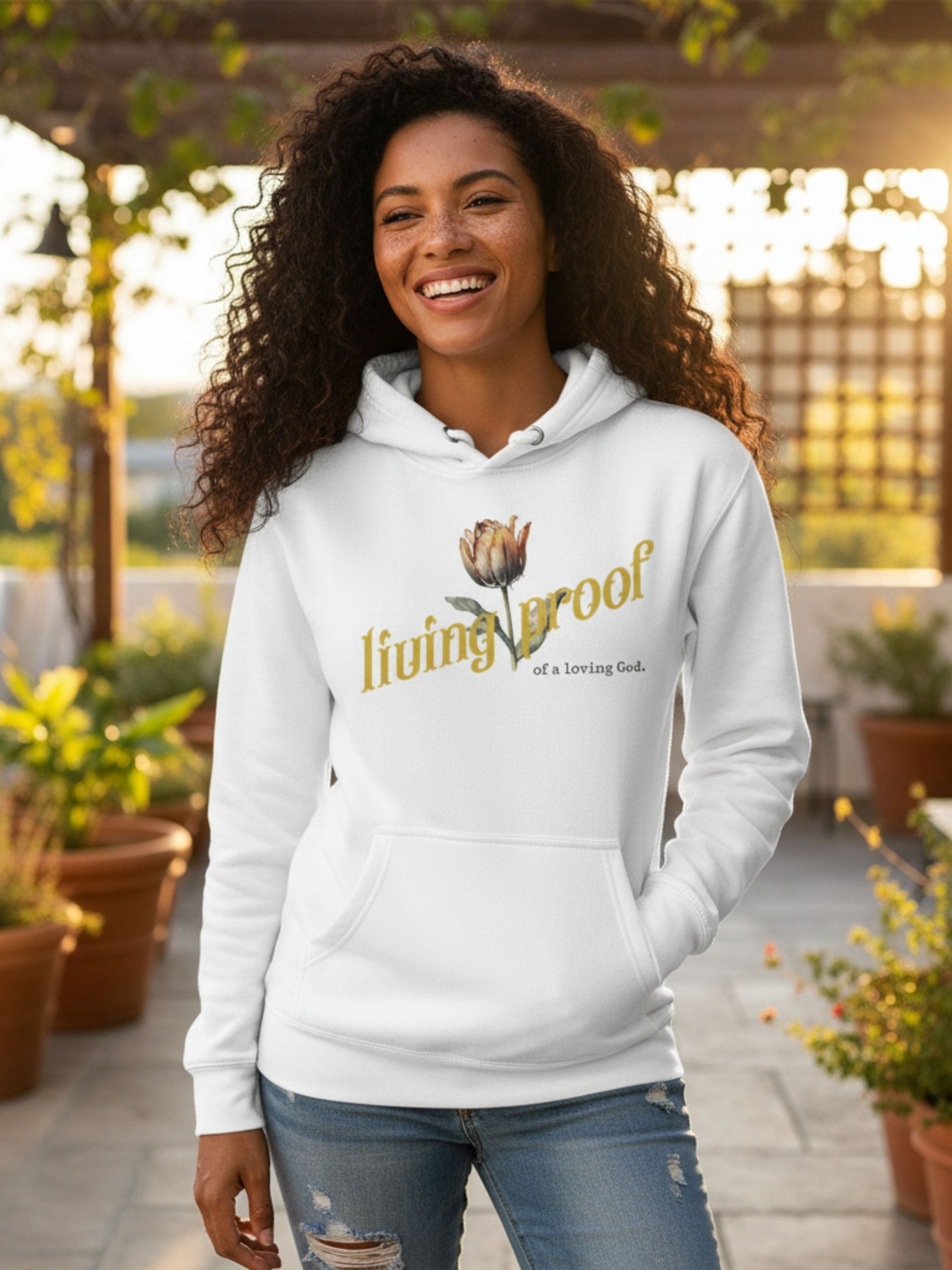Living Proof of a loving God —  Tulip Design Hoodie